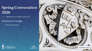 Woodsworth College: Arts & Commerce Spring 2026 Convocation