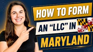 Maryland LLC | How to Set Up an LLC In Maryland for First-Time Business Owners