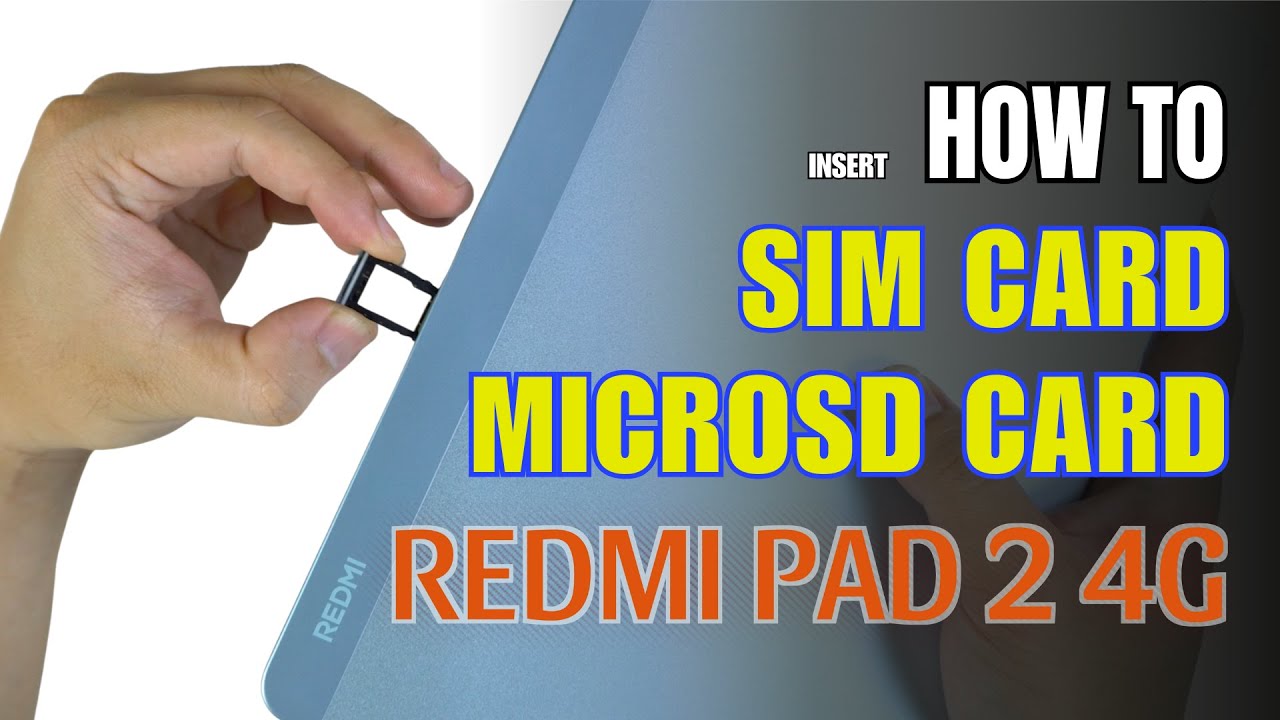 Redmi Sim Card How to Install a SIM Card to Xiaomi Redmi Pad 2 4G - YouTube