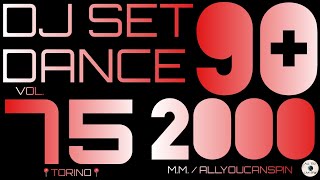 Dance Hits of the 90s and 2000s Vol. 75 - ANNI 90 + 2000 Vol 75 Dj Set - Dance Años 90 + 2000