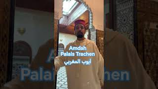 Amdah Rabat 0697524254 Palais Trachen أمداح مغربية