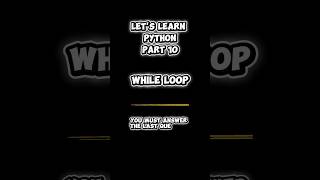 Let's learn python part 10 (while loop) #shorts #python #pythonessperspective #coding