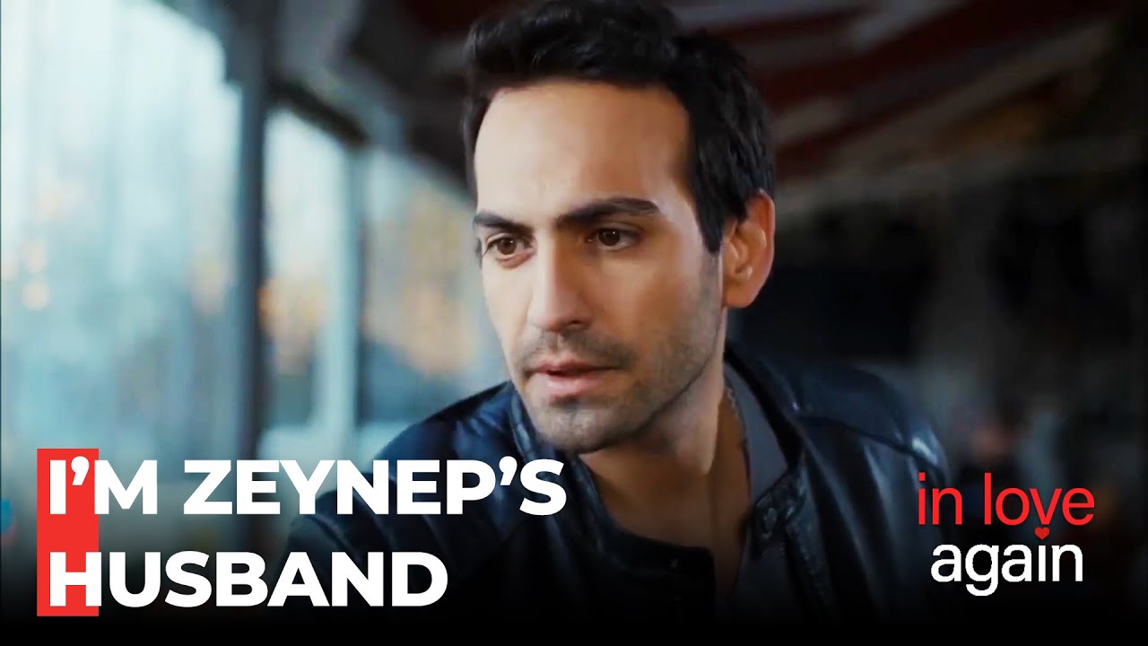 Ertan Learned That Zeynep's Getting Married In Love Again YouTube