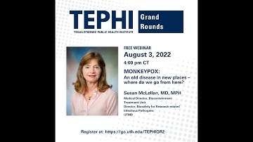 TEPHI Grand Rounds: Monkeypox An Old Disease in New Places