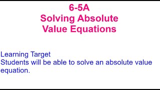 6-5A Solving Absolute Value Equations