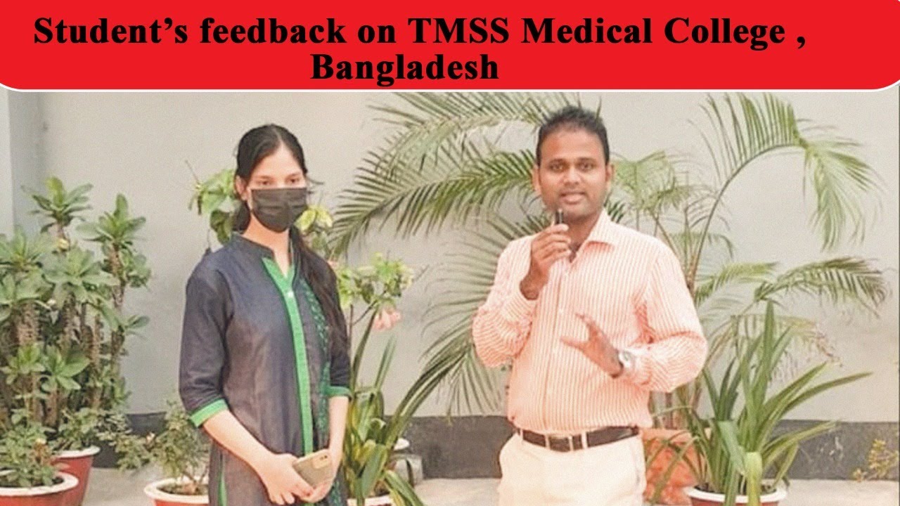 Student's Review on TMSS Medical College II Students Feedback on MBBS ...
