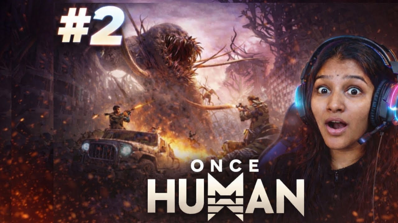 🎮Once Human Part 2 – New World || Na Thaan Last Human!! 💀🔥 