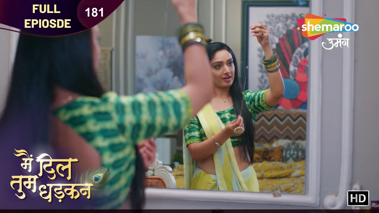 Main Dil Tum Dhadkan | Latest Full Episode 181 | मै दिल तुम धड़कन | Hindi Tv Show 2026