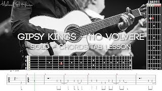 Gipsy Kings - No Volvere Guitar lesson Tab Solo & Chords