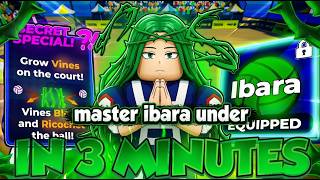 HOW TO MASTER IBARA IN 3 MINUTES (Volleyball Legends)