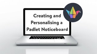 Padlet - Create and Personalise a Padlet Noticeboard