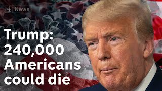 Trump warns 240,000 Americans could die from coronavirus