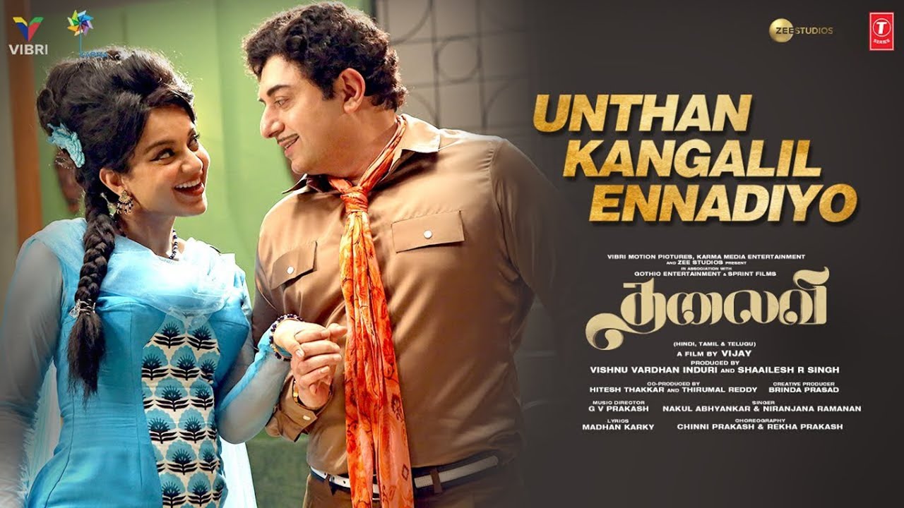 Unthan Kangalil Ennadiyo Video Song | THALAIVII | Kangana Ranaut, Arvind Swamy | GV Prakash Kumar