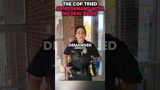 This Guy Was Filming in Public When the Cop Started Demanding ID!