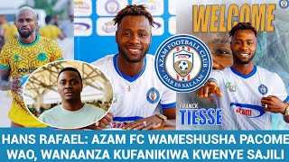 HANS RAFAEL: AZAM FC WAMESHUSHA PACOME WAO, ANA BALAA... WANAANZA KUFANIKIWA