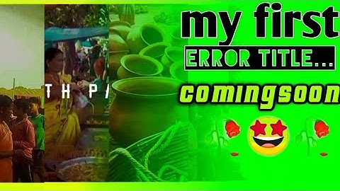 my first error title...🥀 on YouTube video.. coming soon..🤩