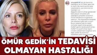 Ömür Gedik'in Tedavisi Olmayan Hastalığı Ne? Resimi