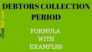 Debtors Collection Period (Average Collection Period) | Explained with Example