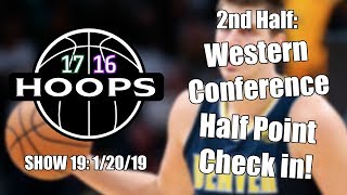 1716 S19Q2 - WESTERN CONFERENCE CHECK IN! HALFWAY POINT!