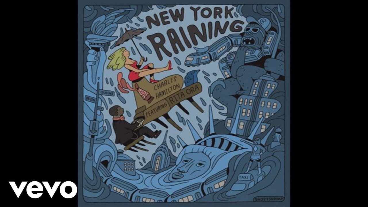 Charles Hamilton New York Raining Ft Rita Ora