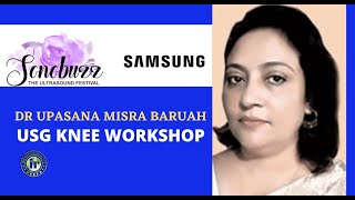 DR UPASANA BARUAH | KNEE ULTRASOUND WORKSHOP | SONOBUZZ VIRTUAL