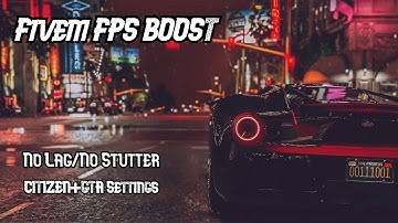 🔧 GTA FiveM |Increase FPS & Fix Stutters While Driving|