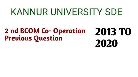 Co - operation (1) [ Kannur university sde ] [previous question[ 2013 --- 2020