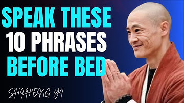10 Powerful Things to Tell Yourself Every Night Before Sleep – Shi Heng Yi MOTIVATIONAL SPEECH