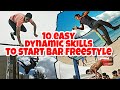 10 EASY dynamic skills to start bar freestyle 🌟STREET WORKOUT 🌟