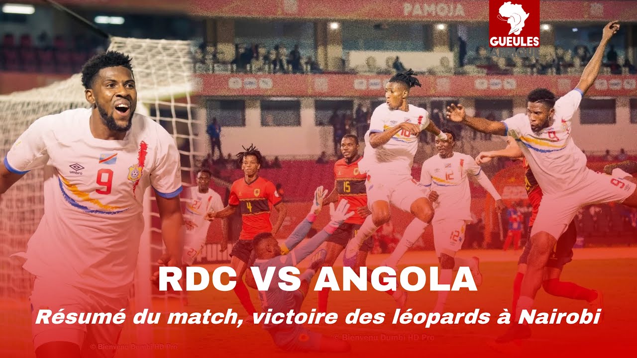 RDC vs Angola 2-0: résumé du match, victoire des léopards à Nairobi | CHAN 2024