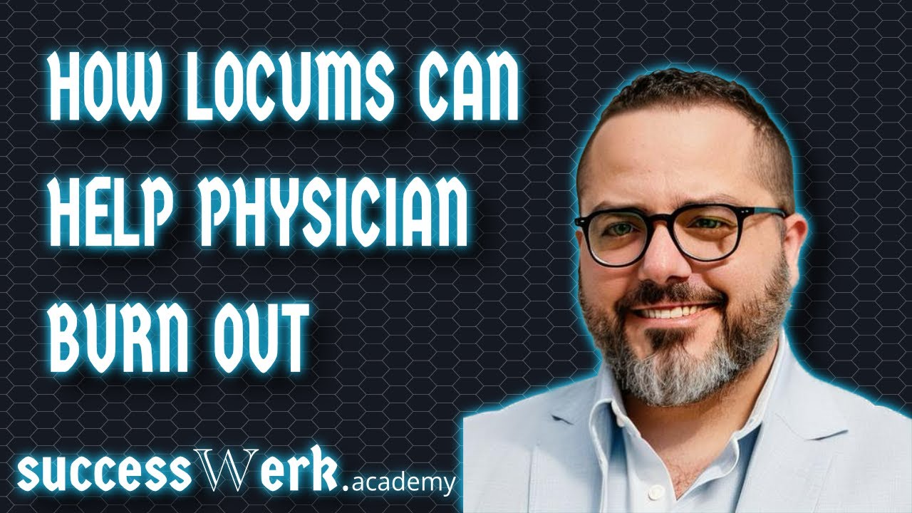 How Locums Can Help Physician Burn Out Guest On The Locums Strategist how-locums-can-help-physician-burn-out-guest-on-the-locums-strategist