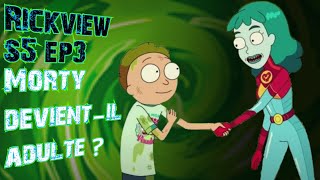 [Review] Rick et Morty Saison 5 Episode 3 - Morty devient-il adulte ?