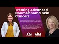 Treating Advanced Nonmelanoma Skin Cancers