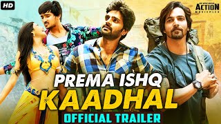 PREMA ISHQ KADHAL - Official Hindi Trailer | Harshvardhan Rane, Sree Vishnu,Ritu Varma | South Movie