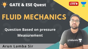 Question Based on pressure Measurement | Fluid Mechanics | Arun Lamba Sir