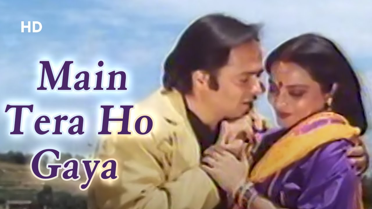 Main Tera Ho Gaya