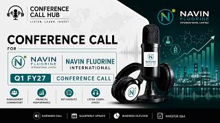 Navin Fluorine International Q1 FY27 Conference Call | Full Audio | Management Commentary