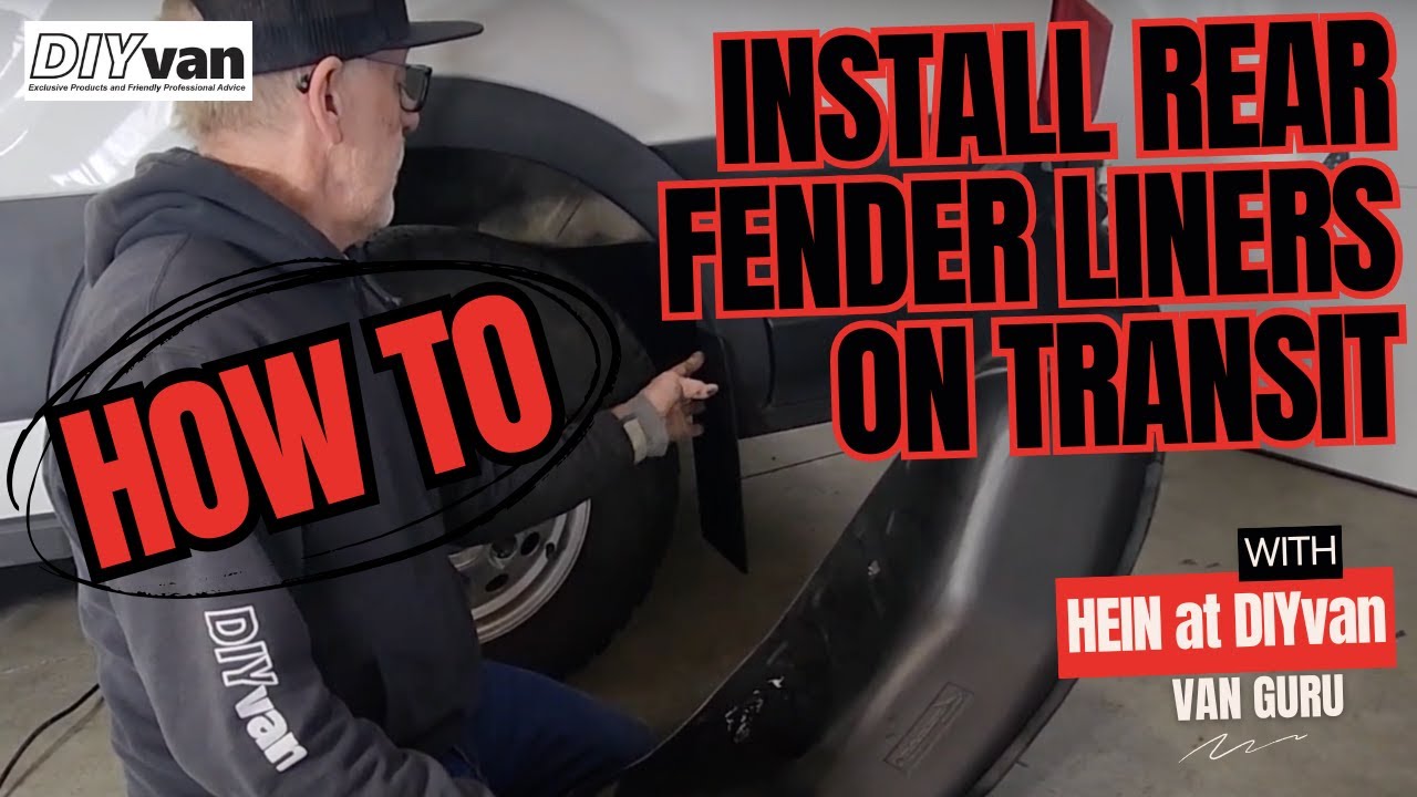 Hein at DIYvan Shows How to Install Rear Fender Liners on a Ford Transit Van