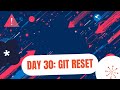 Day 30: Git hard reset | 100 Days of DevOps – KodeKloud Engineer