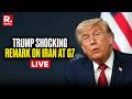 LIVE: 'I Will Start Bombing Iran If They Misbehave' President Trump's Shocking Statement At G7