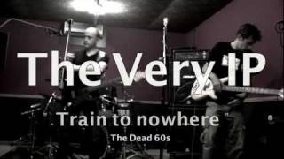 The Very IP - Train To Nowhere (2011)