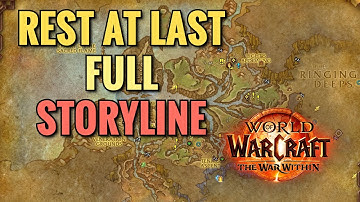 Rest At Last FULL Storyline (WoW TWW)