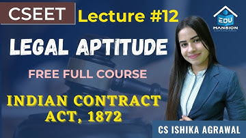 FREE CSEET Legal Aptitude Online Class | Lecture 12 | Contract Act | CS ISHIKA AGRAWAL #cseet #yt