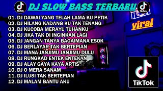 Download lagu DJ SLOW BASS TERBARU 2023 | DJ VIRAL TIKTOK FULL BASS 🎵 DJ DAWAI YANG TELAH LAMA KU PETIK FUL ALBUM