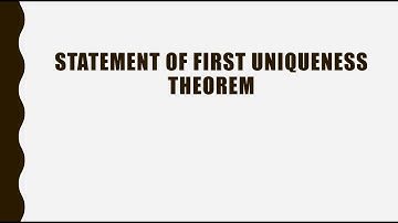 statement of first uniqueness theorem