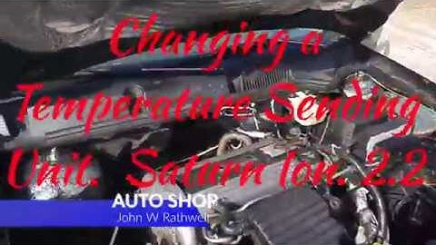 Changing a Temperature Sending Unit on a 2004 Saturn Ion. 2.2 ecotec