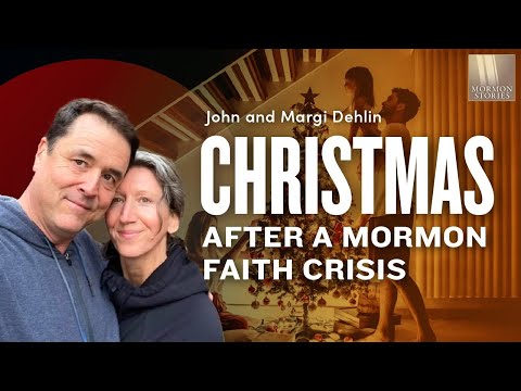 1510: Christmas After a Mormon Faith Crisis - Margi Dehlin