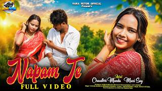NAPAM TE | New Ho full Video Song 2026 | SAGAR BANRA | Promo Video | Ft - CHAUDHRI MUNDA & MANI SOY