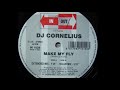 DJ Cornelius - Make My Fly (Extended Mix) (A)