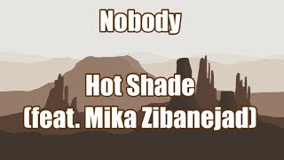 Nobody - Hot Shade & Mika Zibanejad | LYRICS 😮